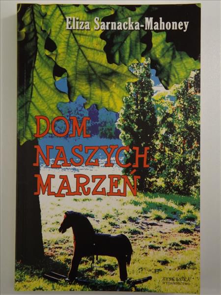Dom naszych marzeń