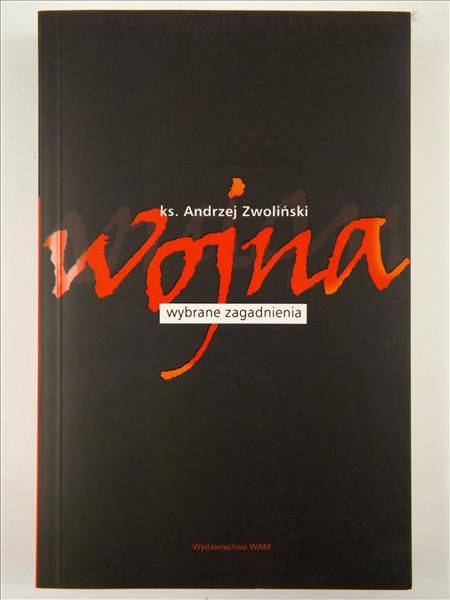 Wojna. Wybrane zagadnienia