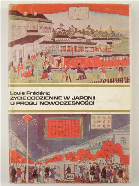 Frédéric  - Życie codzienne w Japonii u progu nowoczesności 