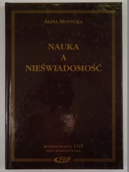 Motycka Alina - Nauka a nieświadomość