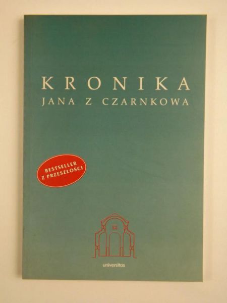 Jan z Czarnkowa - Kronika Jana z Czarnkowa