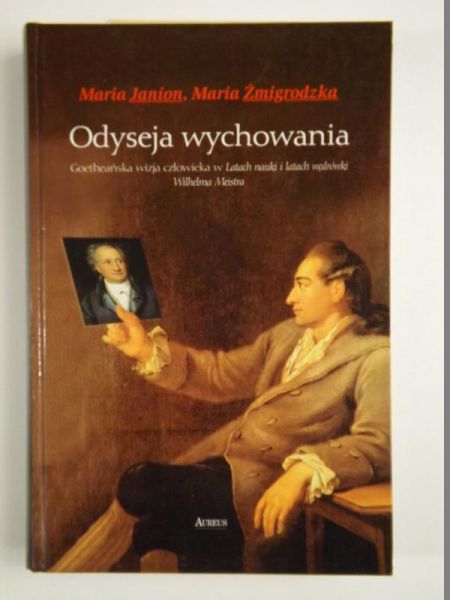 Janion Maria, Żmigrodzka Maria - Odyseja wychowania