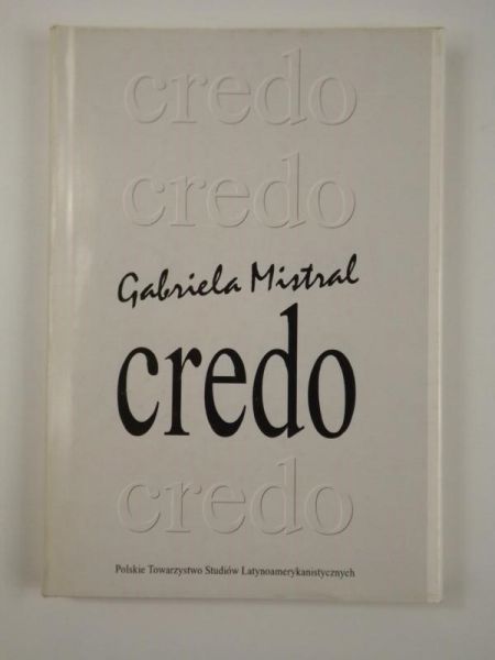 Mistral Gabriela - Credo