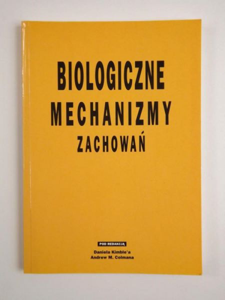 Kimble Daniel (red.) - Biologiczne mechanizmy zachowań