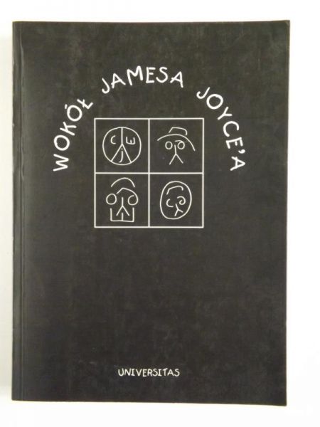 Bazarnik Katarzyna,    - Wokół Jamesa Joyce'a