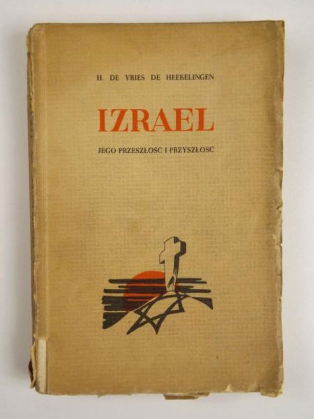 De Vries De Heekelingen H. - Izrael. Jego przeszłość i przyszłość, 1937 r.