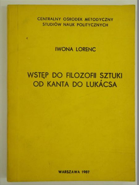 Wstęp do filozofii sztuki. Od Kanta do Lukacsa