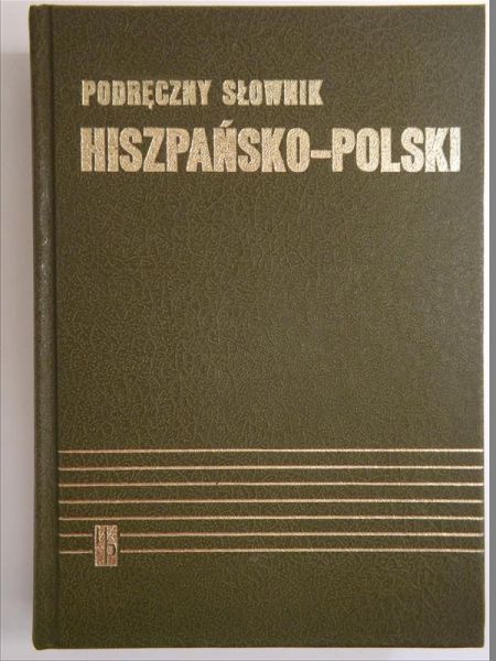 Hiszpański Kazimierz - Podręczny słownik hiszpańsko-polski