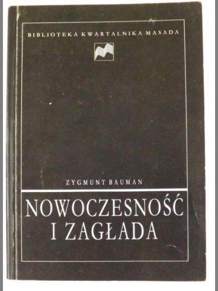Bauman Zygmunt - Nowoczesność i zagłada
