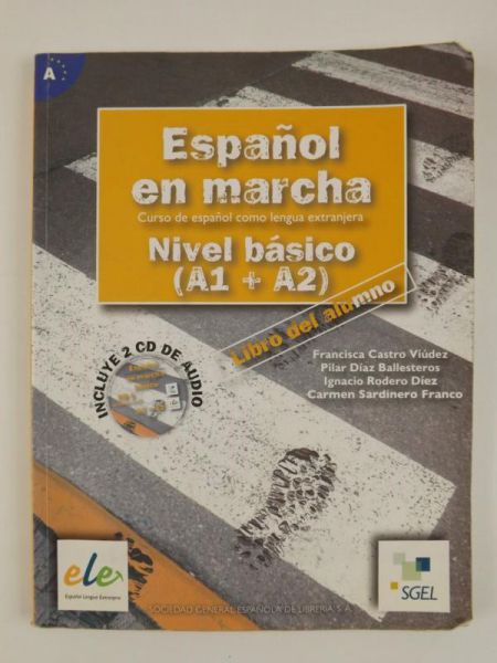Espanol en marcha. Nivel basico (A1+A2). Libro del alumno