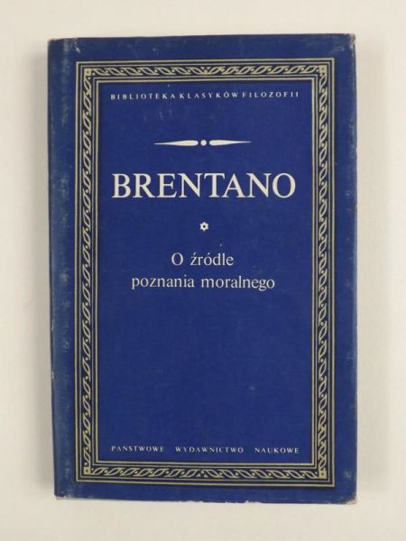 Brentano Franz - O źródle poznania moralnego, BKF