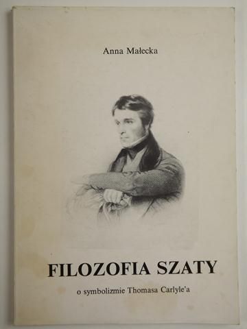 Filozofia szaty. O symbolizmie Thomasa Carlyle'a