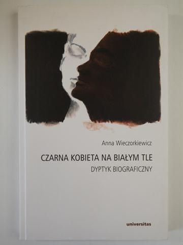 Czarna kobieta na biały tle. Dyptyk biograficzny