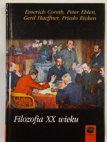 Coreth Emerich,   - Filozofia XX wieku