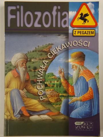 Filozofia. Pochwała ciekawości