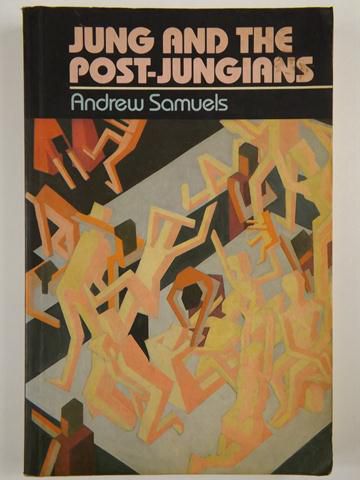 Samuels Andrew - Jung and the Post-Jungians