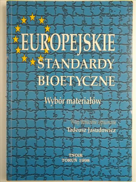 (opr.) - Europejskie standardy bioetyczne
