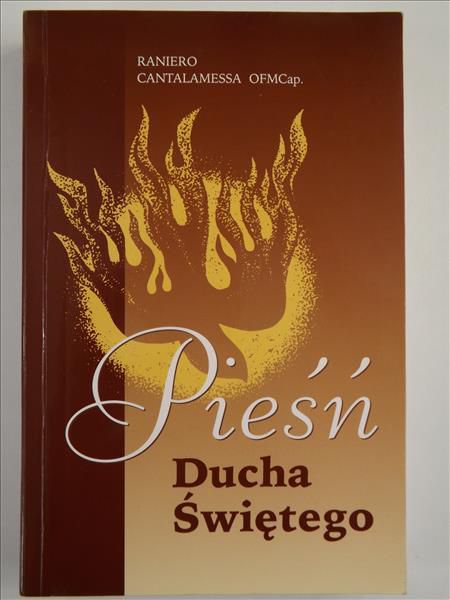Cantalamessa Raniero - Pieśń Ducha Świętego