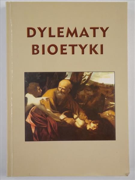 Dylematy bioetyki