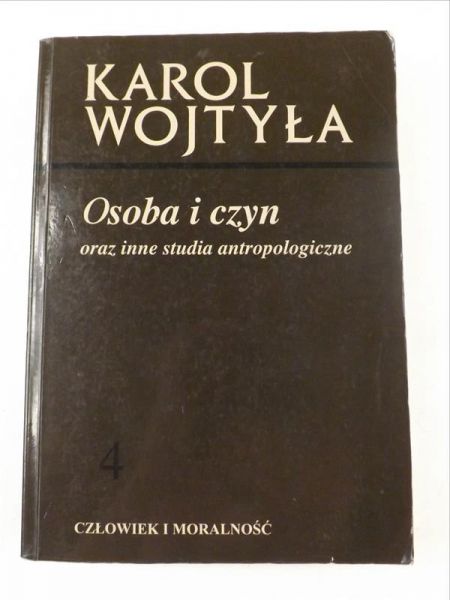 Osoba i czyn oraz inne studia antropologiczne