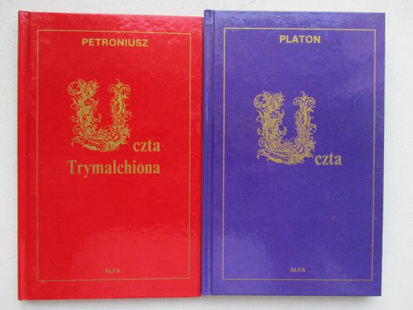 Platon - Uczta/  Petroniusz - Uczta Trymalchiona
