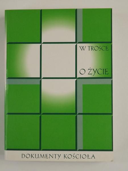 W trosce o życie