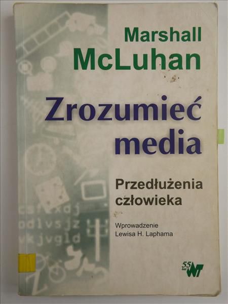 Zrozumieć media. Przedłużenia człowieka