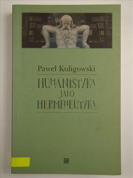 Humanistyka jako hermeneutyka
