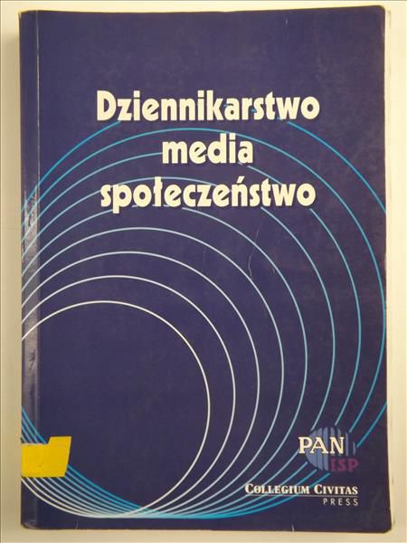 Dziennikarstwo media społeczeństwo