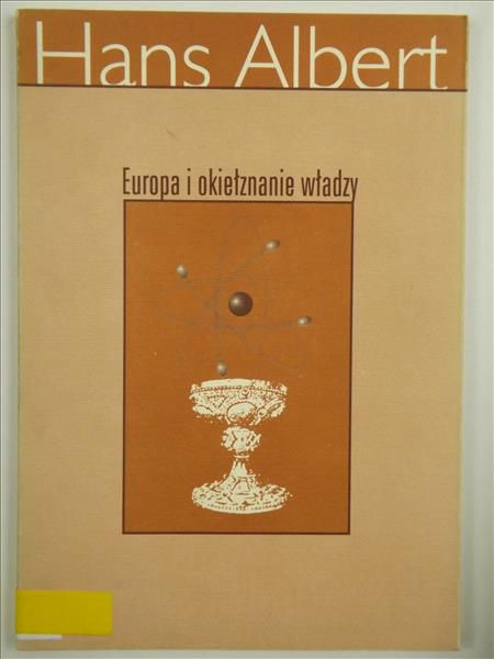 Albert Hans - Europa i okiełznanie władzy