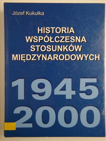 Historia współczesna stosunków miedzynarodowych