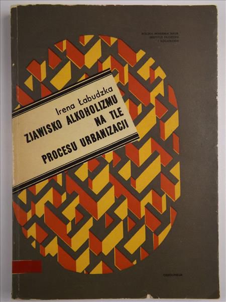 Zjawisko alkoholizmu na tle procesu urbanizacji