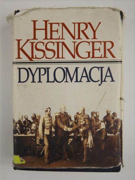 Kissinger Henry - Dyplomacja