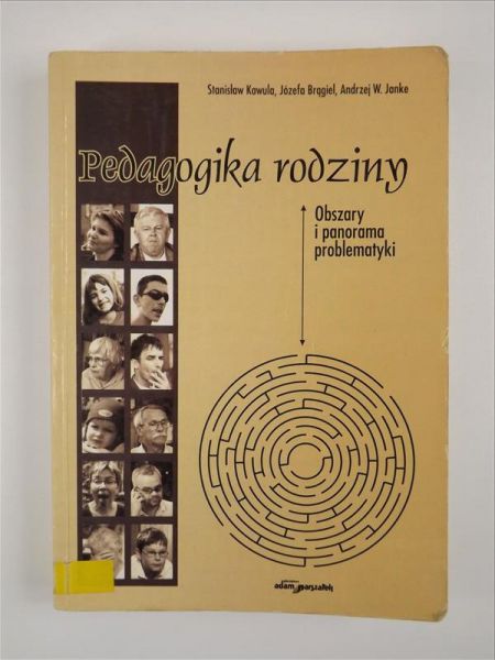 Kawula, Brągiel,  - Pedagogika rodziny. Obszary i panorama problematyki