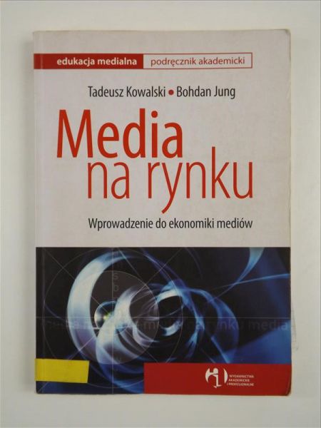 Kowalski Tadeusz,   - Media na rynku