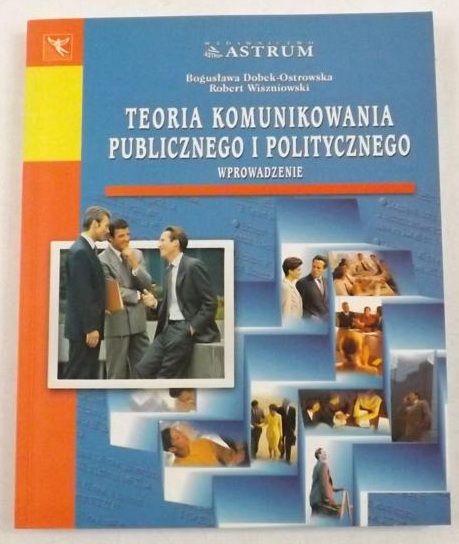 Dobek-Ostrowska Bogusława - Podstawy komunikowania społecznego