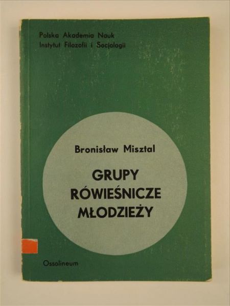Misztal Bronisław  - Grupy rówieśnicze młodzieży