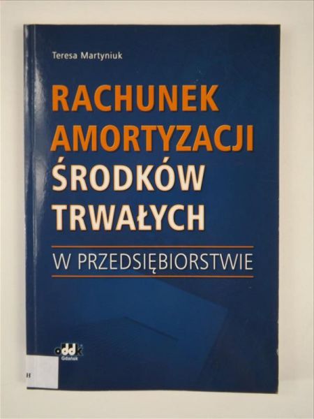 Rachunek amortyzacji środków trwałych