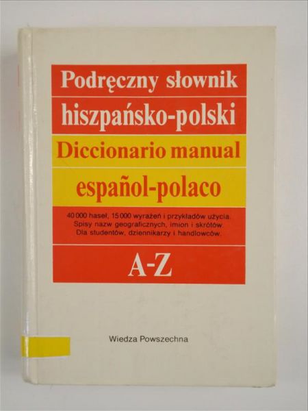 Hiszpański Kazimierz - Podręczny słownik hiszpańsko-polski