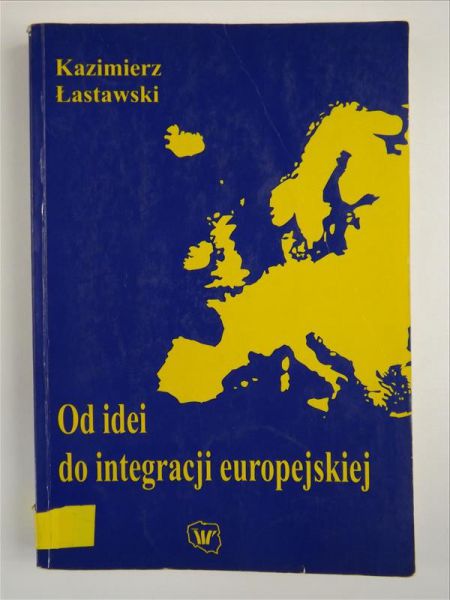 Od idei do integracji europejskiej