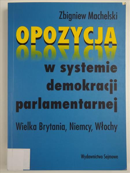 Opozycja w systemie demokracji parlamentarnej