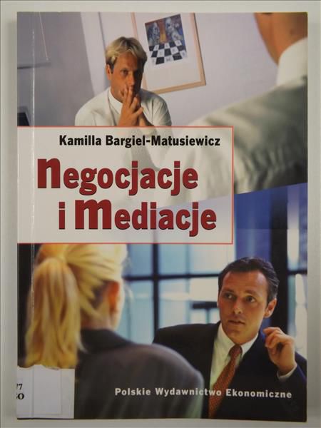 Bargiel-Matusiewicz Kamilla - Negocjacje i mediacje