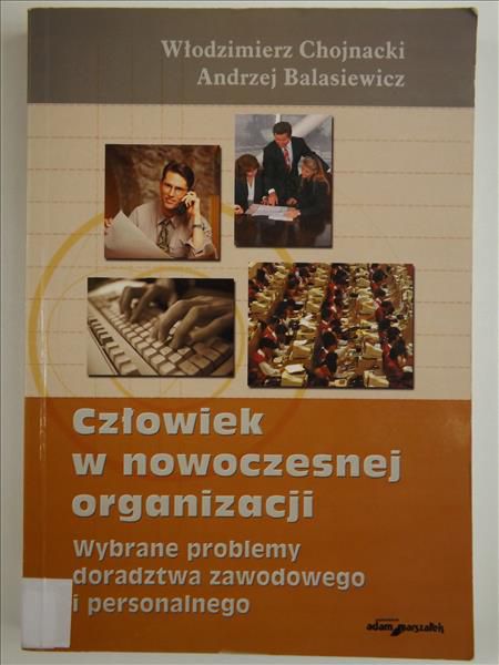 Chojnacki Włodzimierz - Człowiek w nowoczesnej organizacji