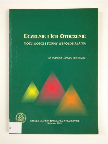 Uczelnie i ich otoczenie . Możliwości i formy działania