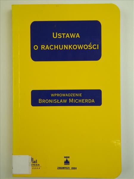 Micherd Bronisław (wprow.) - Ustawa o rachunkowości