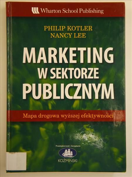 Kotler Philip,   - Marketing w sektorze publicznym