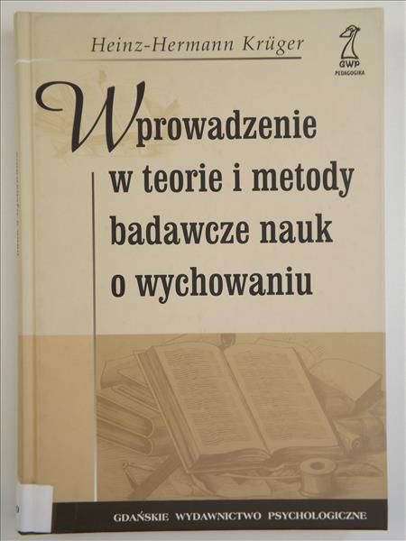Krüger  - Wprowadzenie w teorie i metody badawcze nauk o wychowaniu