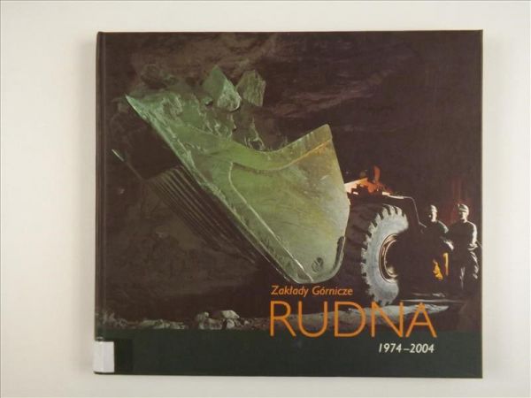 Zakłady Górnicze Rudna 1974-2004