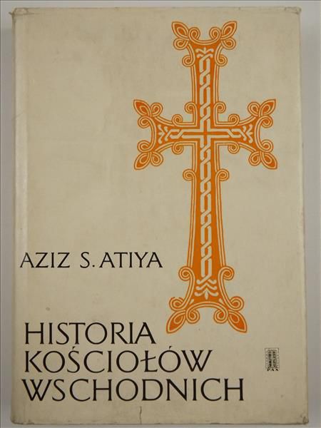 Atiya Aziz - Historia kościołów wschodnich