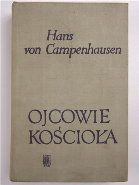 Campenhausen Hans von - Ojcowie Kościoła